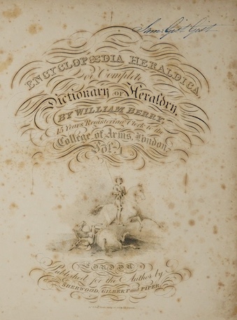 Berry, William - Encyclopaedia Heraldica, or Complete Dictionary of Heraldry, 3 vol, 3 engraved titles and 137 plates, including the Arms of Subscribers, 4to, quarter calf with paper covered boards, foxing and damp stain